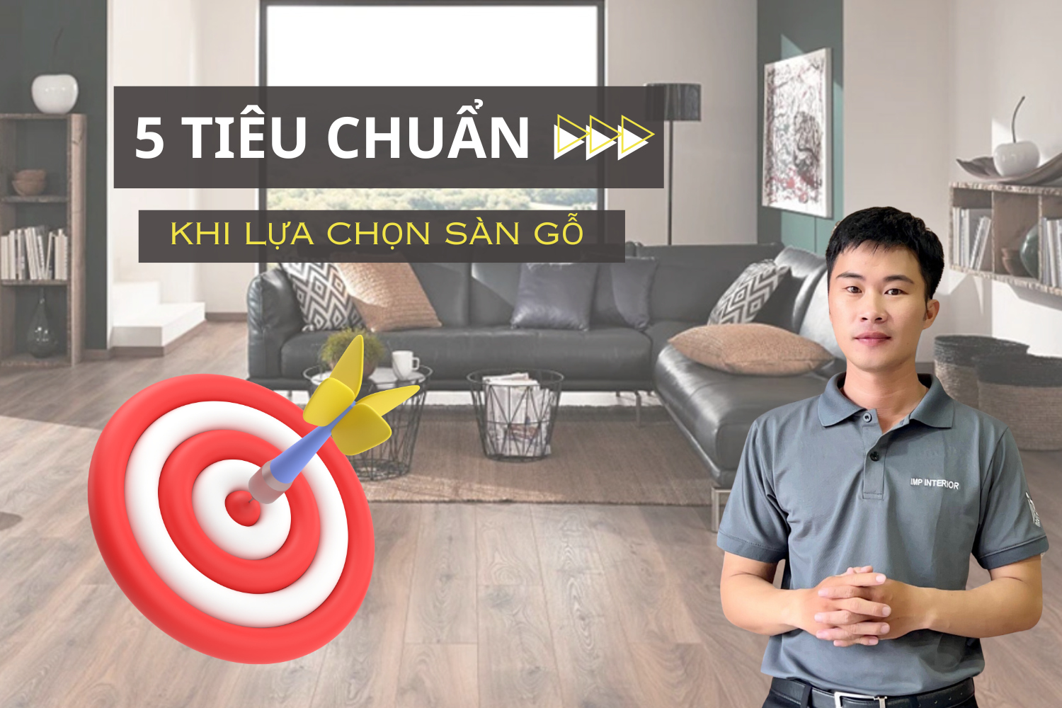 Tiêu chuẩn lựa chọn sàn gỗ